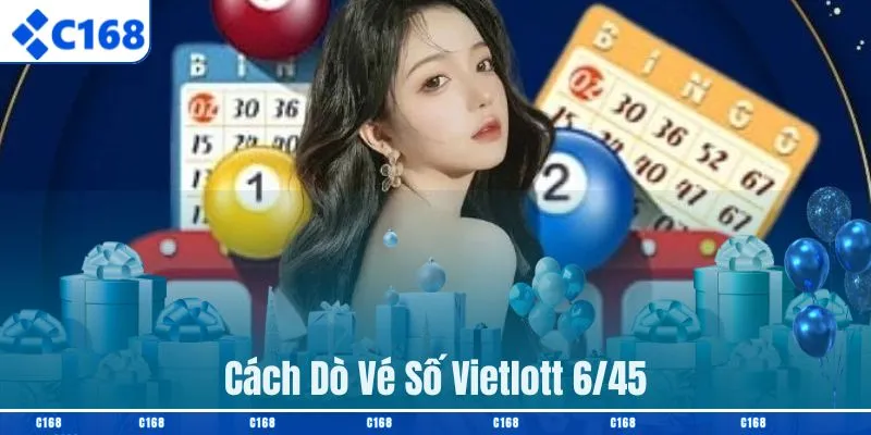 Cách Dò Vé Số Vietlott 6/45