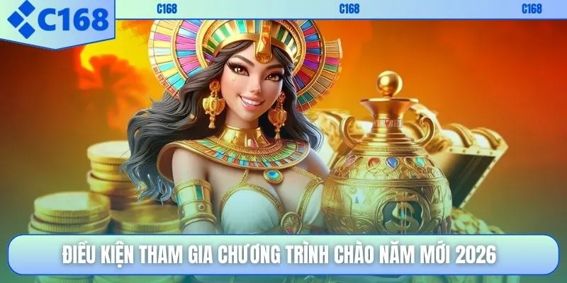 Điều kiện tham gia chương trình chào năm mới 2026